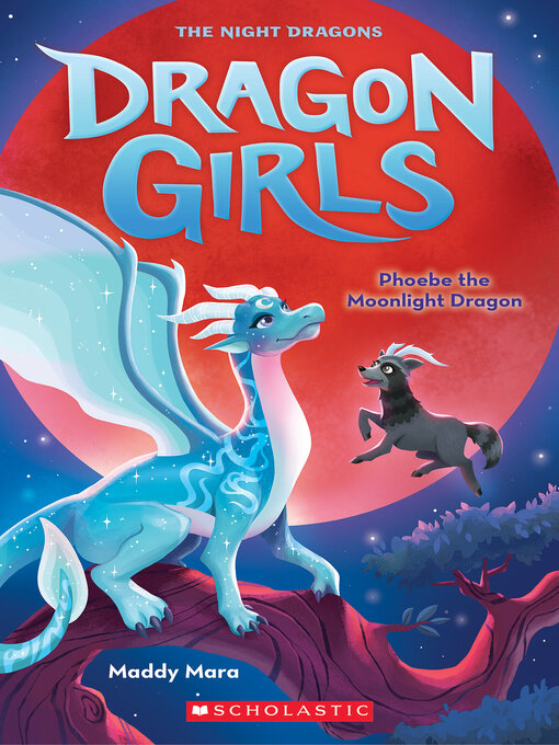 Title details for Phoebe the Moonlight Dragon by Maddy Mara - Wait list